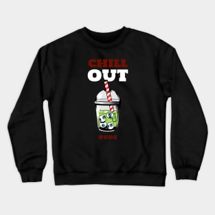 Chill Out Crewneck Sweatshirt